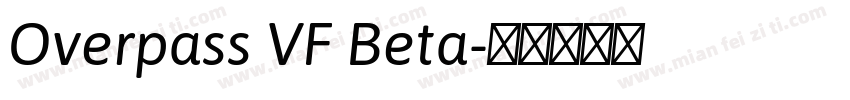 Overpass VF Beta字体转换